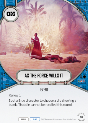 As The Force Wills It